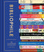CHRONICLE BOOKS Books Bibliophile: An Illustrated Miscellany (Book for Writers, Book Lovers Miscellany with Booklist)
