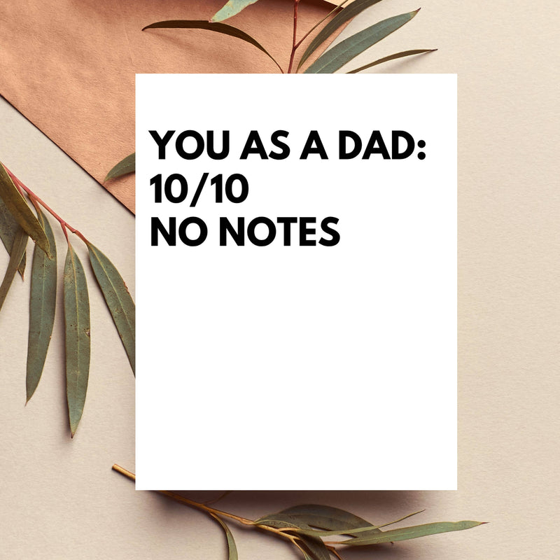 10/10 No Notes Funny Father's Day Card