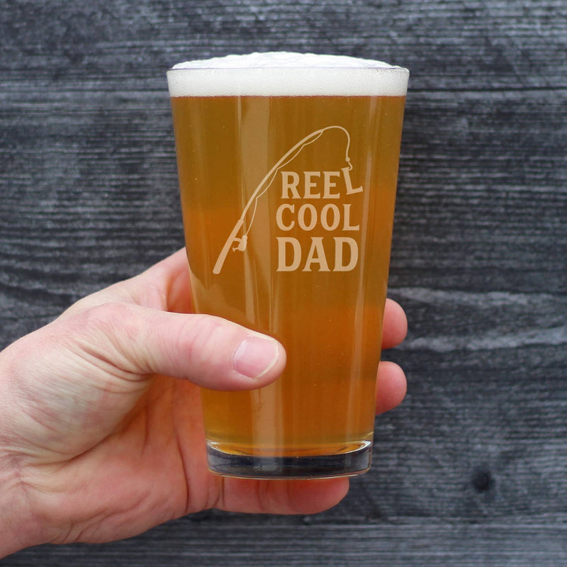 Reel Cool Dad - Beer Pint Glass - Funny Fishing GIfts