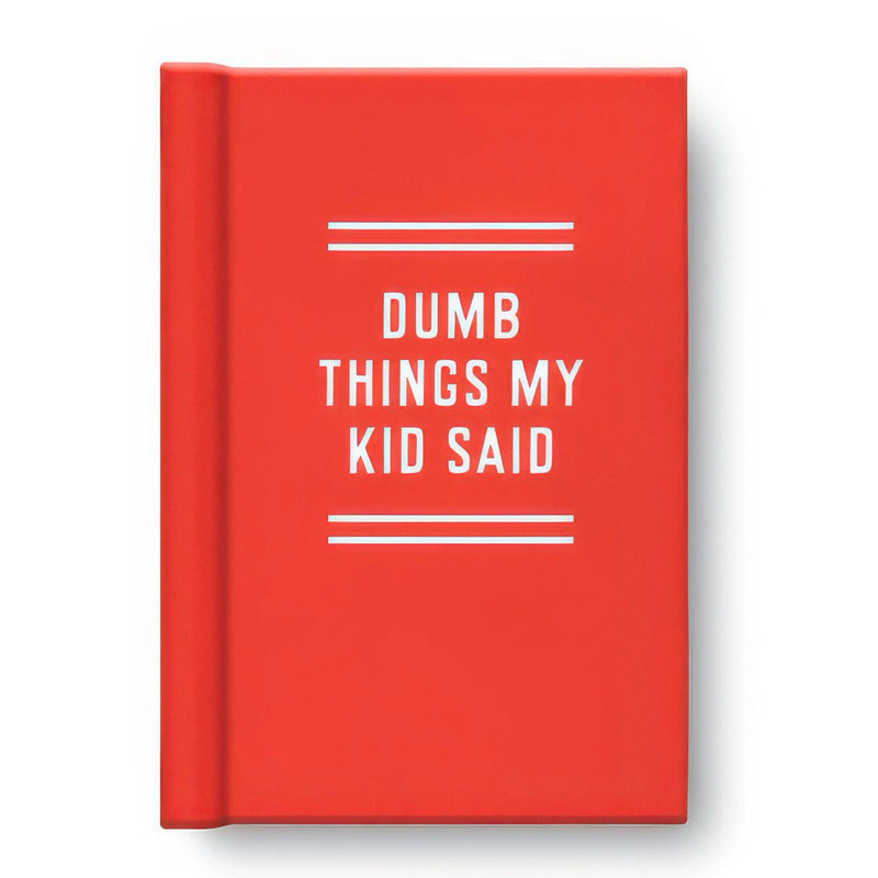 Tiny Diary: Dumb Things My Kid Said