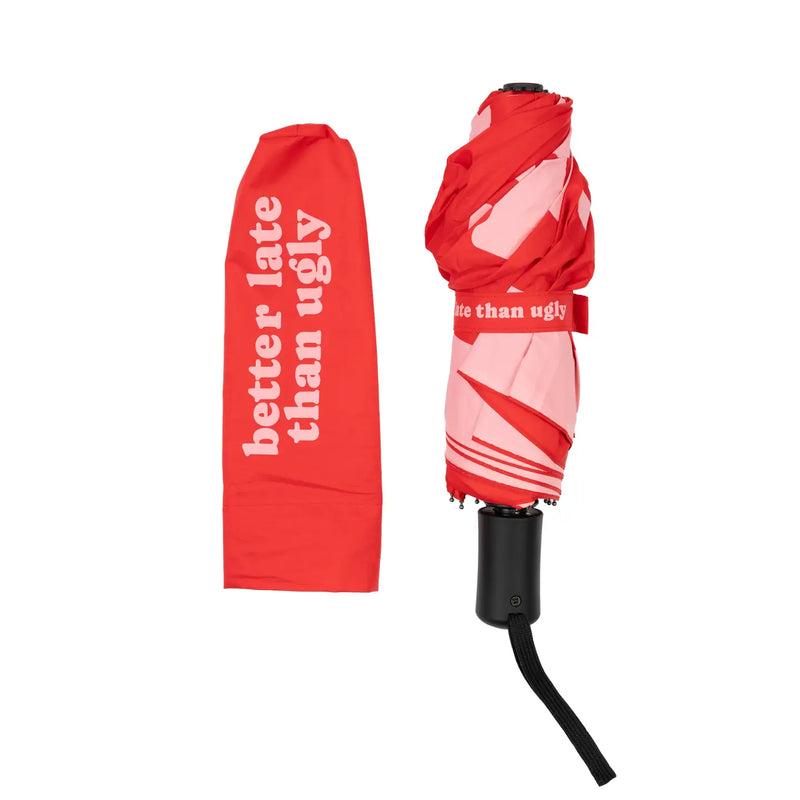 "Better Late Than Ugly" Folding Umbrella