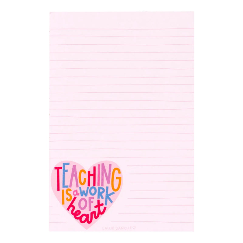 Teaching Is a Work Of Heart Notepad