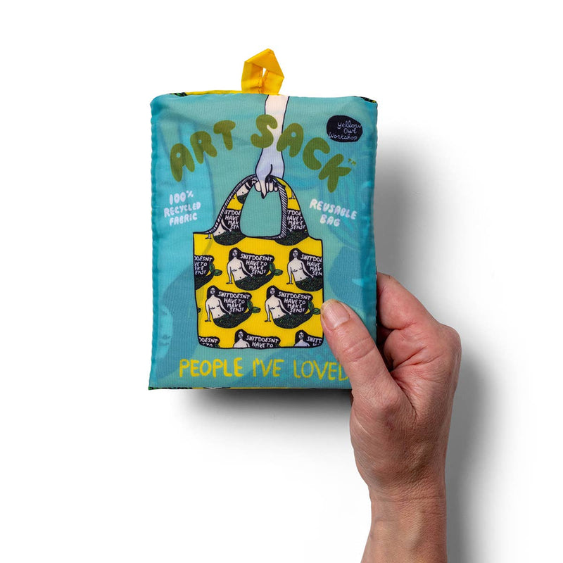 Doesn't Have to Make Sense Art Sack® by People I've Loved