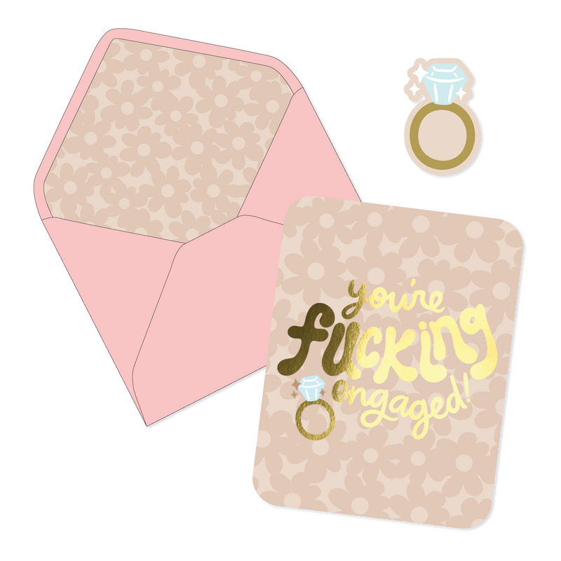 You're Fucking Engaged Card