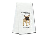 French Bulldog kitchen towel — Every Bite You Take, E&S Pets