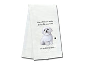 Maltese kitchen towel — Every Bite You Take, E&S Pets