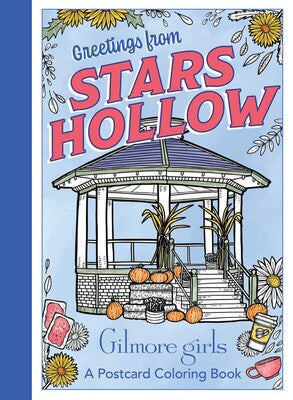 Gilmore Girls: Greetings from Stars Hollow Postcard Coloring Book