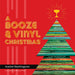 HACHETTE A Booze & Vinyl Christmas: Merry Music-and-Drink Pairings to Celebrate the Season