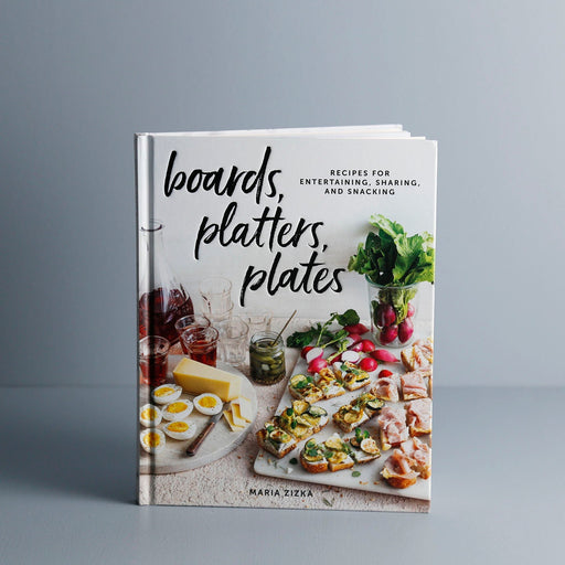HACHETTE BOOK Boards, Platters, Plates: Recipes for Entertaining, Sharing, and Snacking