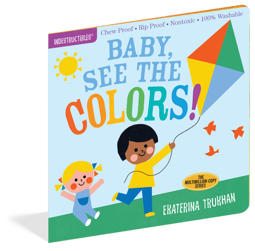 HACHETTE BOOK Indestructibles: Baby, See the Colors!: Chew Proof · Rip Proof · Nontoxic · 100% Washable