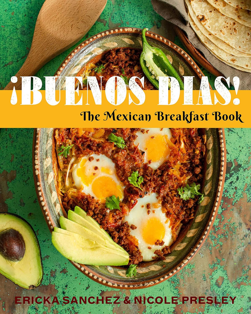 HACHETTE ¡Buenos Días!: The Mexican Breakfast Book