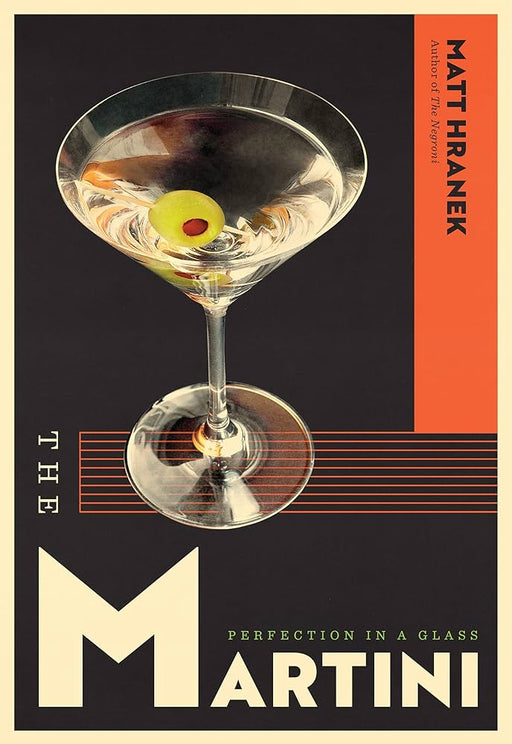 HACHETTE The Martini: Perfection in a Glass