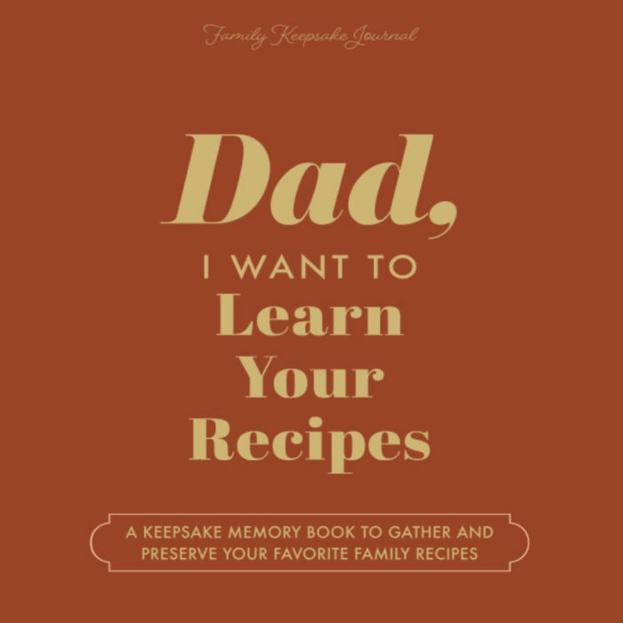 HEAR YOUR STORY Books Dad, I Want to Learn Your Recipes