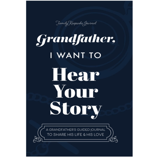 HEAR YOUR STORY Books Grandfather I Want to Hear Your Story