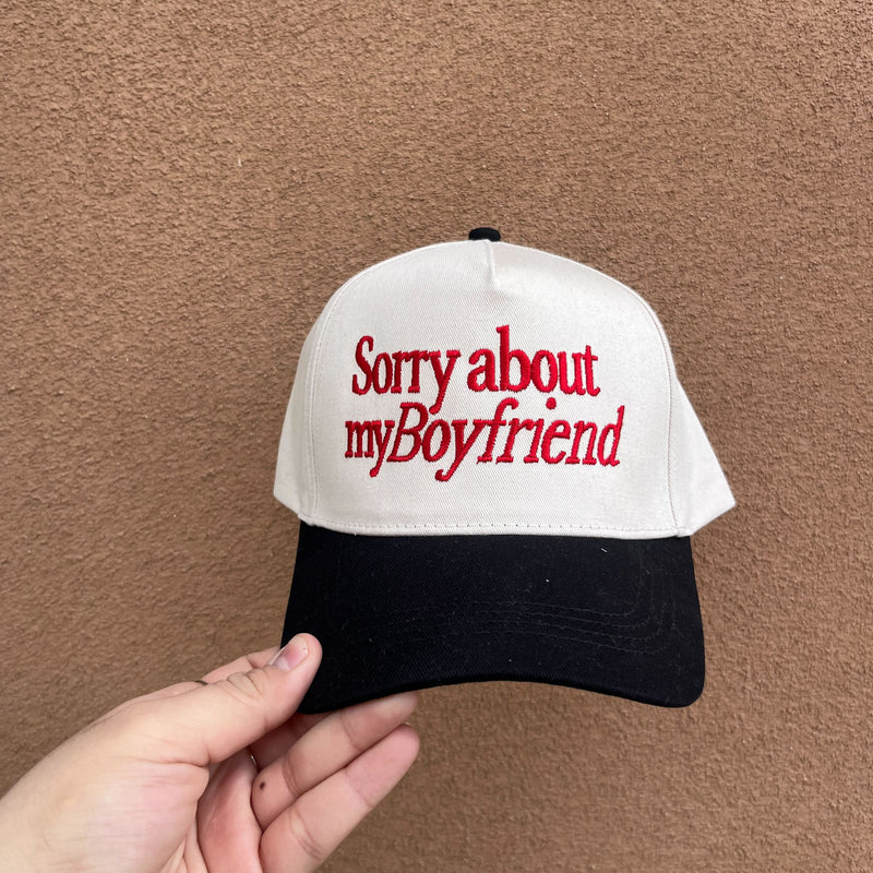 Sorry About My Boyfriend Hat