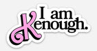 INVITING AFFAIRS PAPERIE STICKER I Am Kenough Sticker (Barbie)