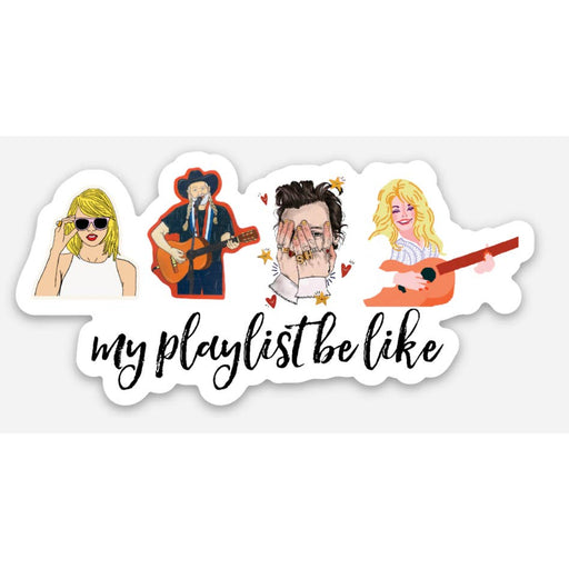 INVITING AFFAIRS PAPERIE STICKER My Playlist Be Like Sticker