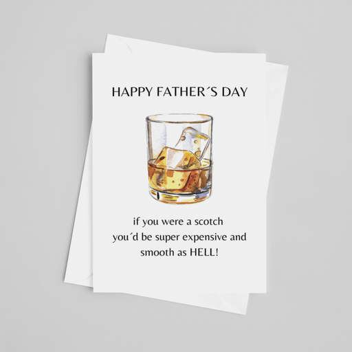 JOYSMITH CARDS Happy Father's Day If You Were a Scotch... - Greeting Card