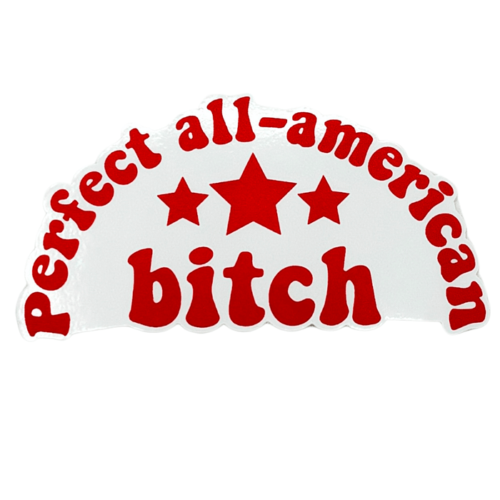 JOYSMITH STICKER Perfect All American Bitch Sticker