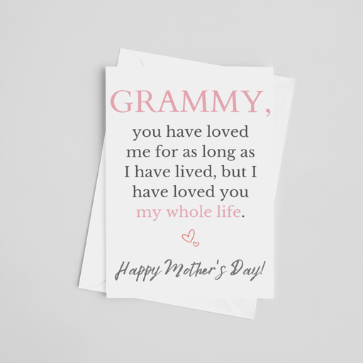 Grammy you have loved me all my life | Mother's Day Greeting Card - LOCAL FIXTURE