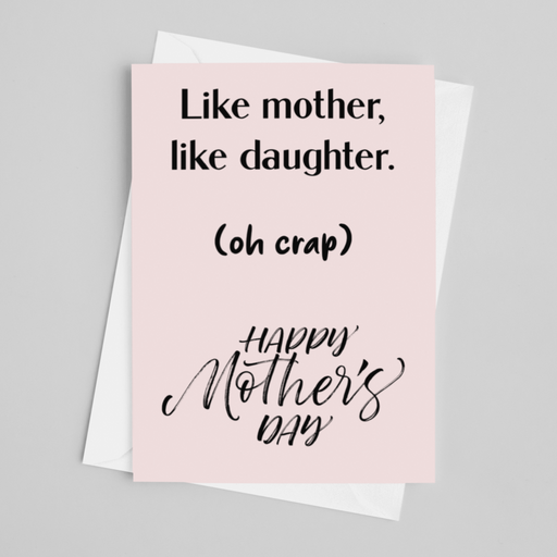 Like Mother, Like Daughter | Mother's Day Greeting Card - LOCAL FIXTURE