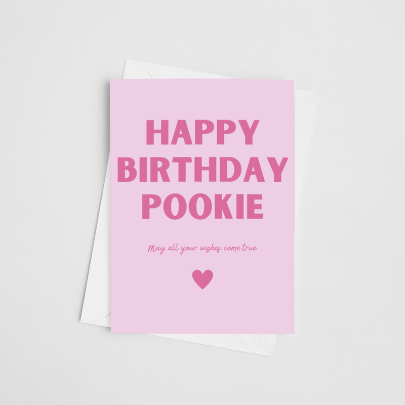 Happy Birthday Pookie -Birthday Greeting Card