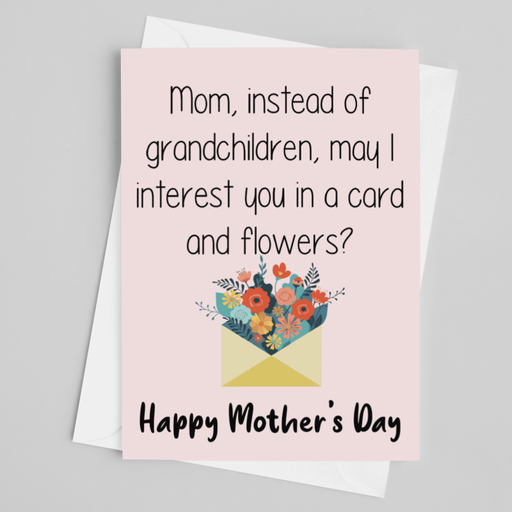 Instead of Grandchildren | Mother's Day Greeting Card - LOCAL FIXTURE