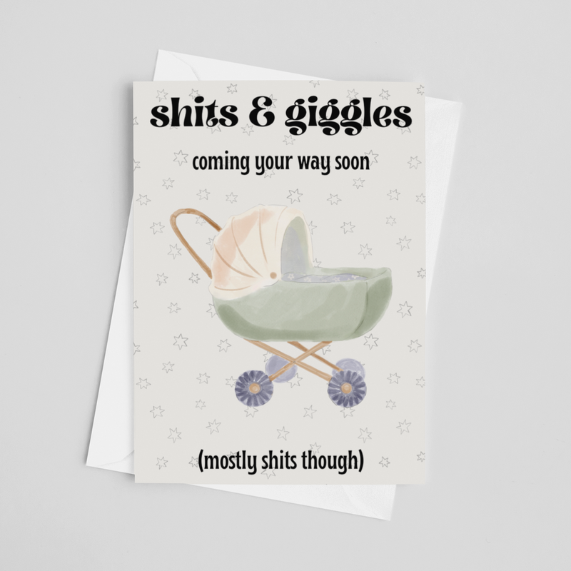 Shits And Giggles Greeting Card
