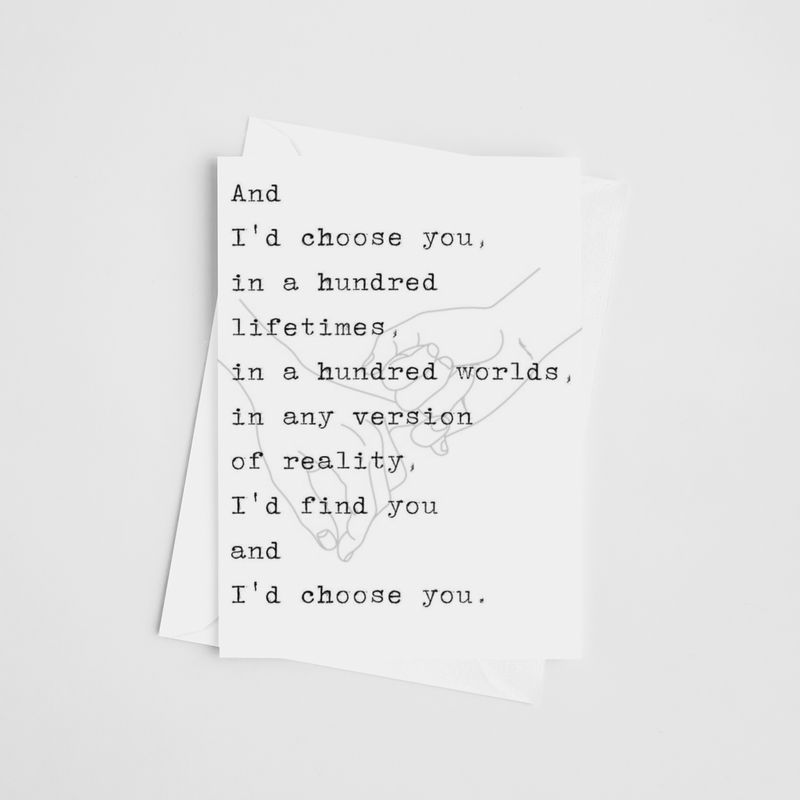 I'd Choose You - Valentine's Greeting Card