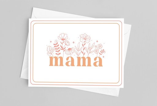 Mama Floral |  Mother's Day Greeting Card - LOCAL FIXTURE