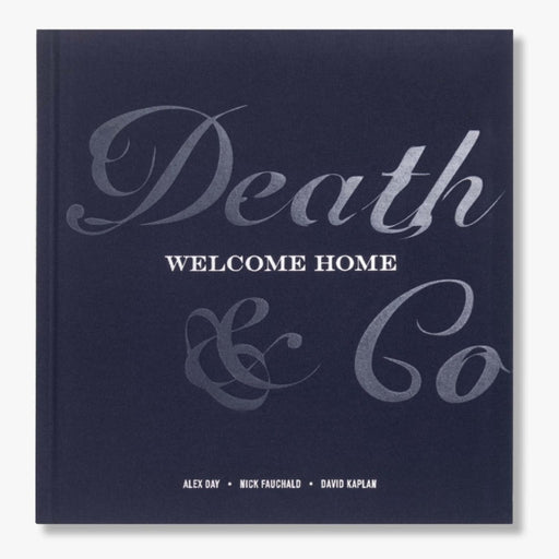 PENGUIN RANDOM HOUSE BOOK Death & Co Welcome Home: [A Cocktail Recipe Book]