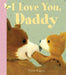 SIMON & SCHUSTER BOOK I Love You, Daddy