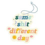 TALKING OUT OF TURN AIR FRESHENER Same Shit Different Day | Air Freshener