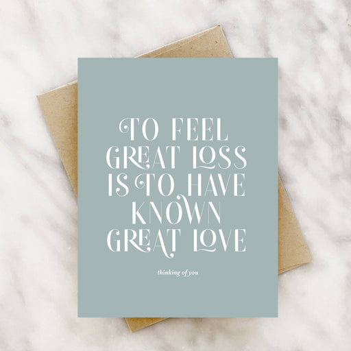 2021 CO. CARD To Have Known Great Love | Sympathy Card