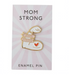 ACCENT DECOR PIN Mom Strong Enamel Pin Collection