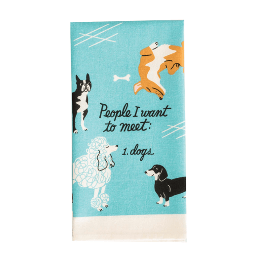 BLUE Q KITCHEN People I Want To Meet: Dogs Dish Towel