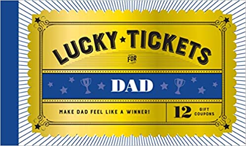 CHRONICLE BOOKS GAME Lucky Tickets for Dad: 12 Gift Coupons