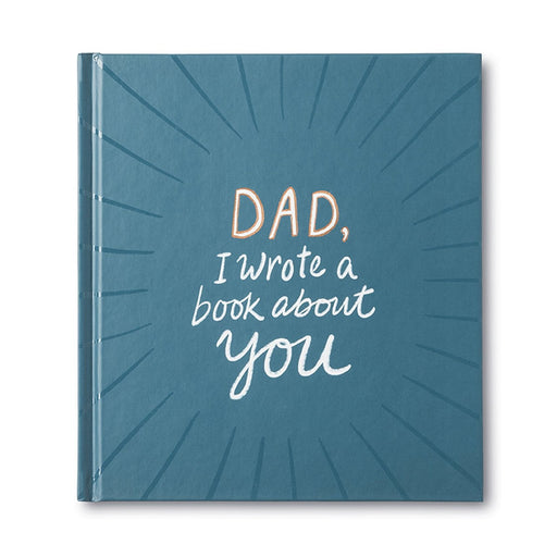 COMPENDIUM BOOK Dad, I Wrote a Book About You