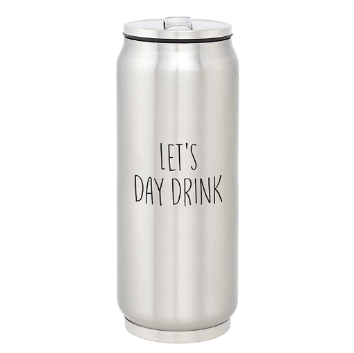 LARGE STAINLESS STEEL CAN - LET'S DAY DRINK - LOCAL FIXTURE