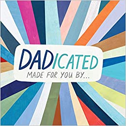 GIBBS SMITH BOOK DADicated: Made for You By . . .