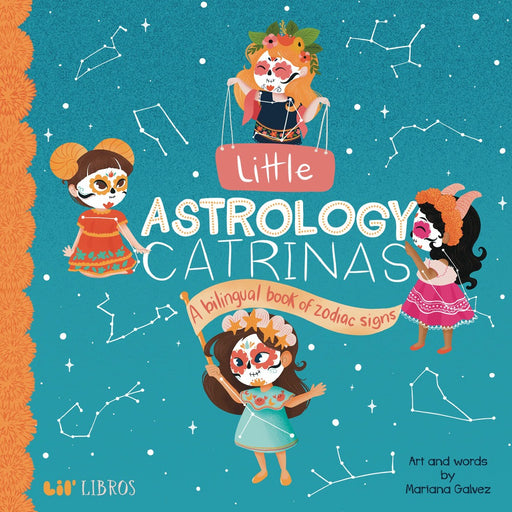 GIBBS SMITH BOOK Little Astrology Catrinas: A Bilingual Book about Zodiac Signs