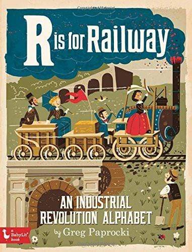 R Is for Railway: An Industrial Revolution Alphabet - LOCAL FIXTURE