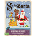 GIBBS SMITH BOOK S Is for Santa: A Christmas Alphabet