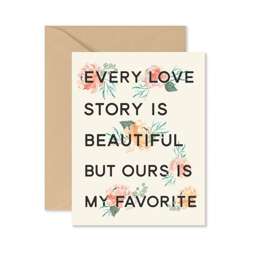GINGER P. DESIGNS CARDS Every Love Story Is Beautiful Card