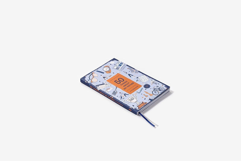 50 Things About My Father (Fill-in Gift Book): A Celebration - LOCAL FIXTURE