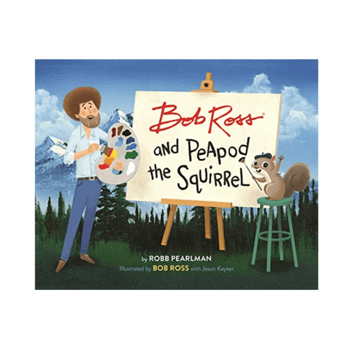 HACHETTE BOOK Bob Ross and Peapod the Squirrel