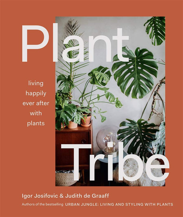 HACHETTE BOOK Plant Tribe: Living Happily Ever After with Plants