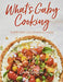 HACHETTE BOOK What's Gaby Cooking: Everyday California Food