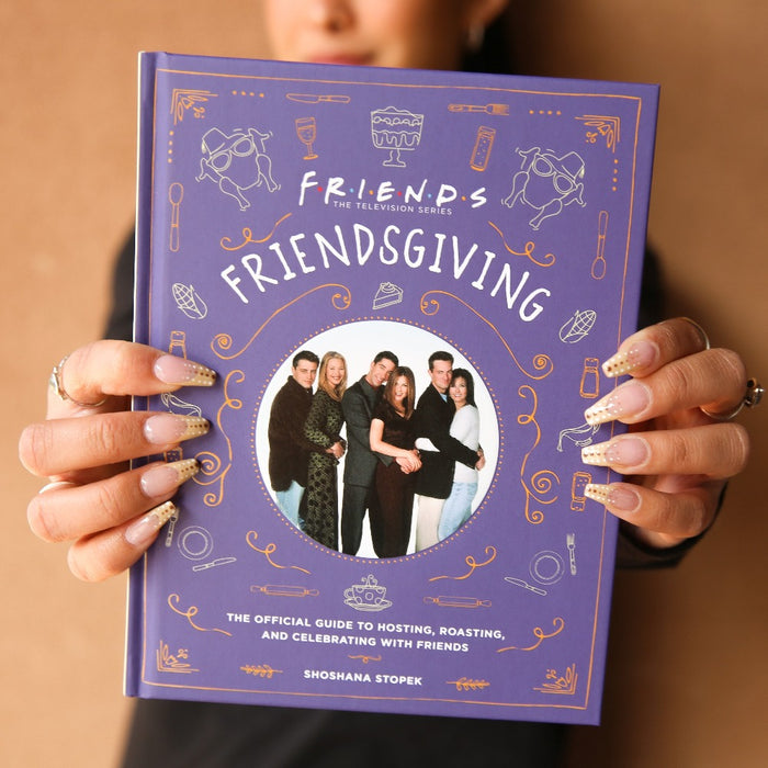 HACHETTE BOOKS Friendsgiving: The Official Guide to Hosting, Roasting, and Celebrating with Friends