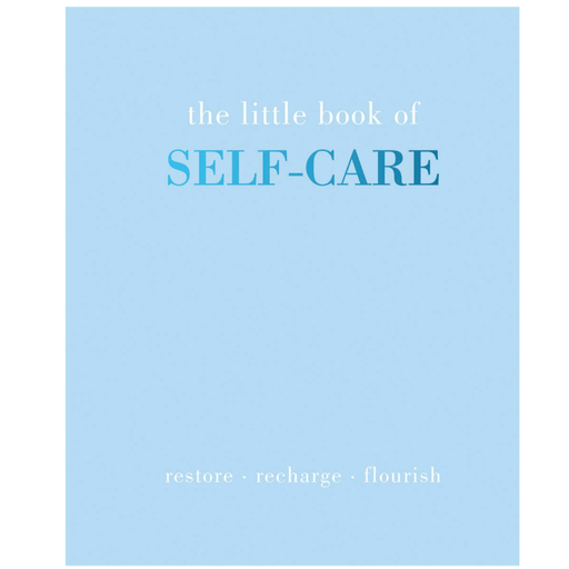 HACHETTE Books The Little Book of Self-Care: Restore | Recharge | Flourish